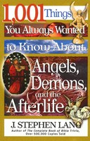 1,001 Things You Always Wanted To Know About Angels, Demons,