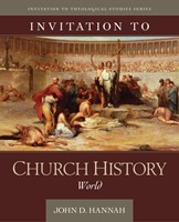 Invitation To Church History: World (Hard Cover)