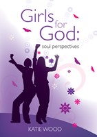 Girls For God Soul Perspective (Paperback)