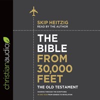 The Bible From 30,000 Feet Old Testament Audio Book