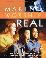 Making Worship Real (Paperback)