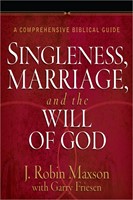 Singleness, Marriage, And The Will Of God (Hard Cover)
