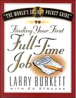 World's Easiest Pocket Guide To Your First Full-Time Job, T