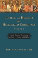 Letters And Homilies For Hellenized Christians Vol 1 (Paperback)
