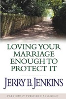 Loving Your Marriage Enough To Protect It Audio Cassettes (Audiobook Cassette)