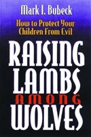 Raising Lambs Among Wolves