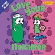 Love Your Neighbor / Veggietales