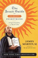 Jesuit Guide to (Almost) Everything (Paperback)