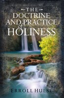 The Doctrine And Practice Of Holiness
