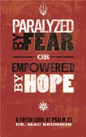 Paralyzed By Fear or Empowered By Hope (Paperback)