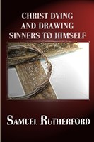Christ Dying And Drawing Sinners To Himself (Paperback)