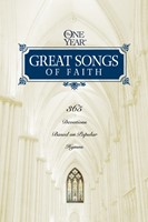 The One Year Great Songs Of Faith