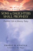 Your Sons And Daughters Shall Prophesy (Paperback)
