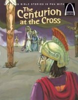 Centurion at the Cross, The (Arch Books) (Paperback)