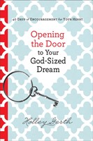 Opening The Door To Your God-Sized Dream