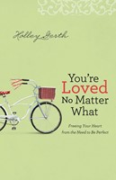 You're Loved No Matter What (Paperback)