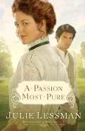 A Passion Most Pure (Paperback)