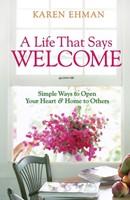 A Life That Says Welcome (Paperback)