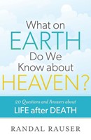 What On Earth Do We Know About Heaven?
