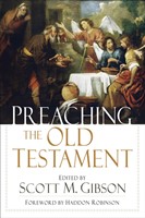 Preaching The Old Testament (Paperback)