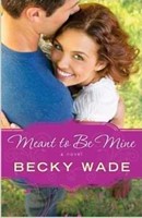 Meant To Be Mine (Paperback)