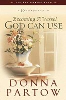 Becoming A Vessel God Can Use (Paperback)