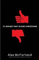 10 Issues That Divide Christians (Paperback)