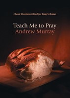Teach Me To Pray (Paperback)