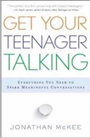 Get Your Teenager Talking (Paperback)