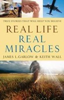 Real Life, Real Miracles (Paperback)