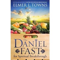 The Daniel Fast For Spiritual Breakthrough (Paperback)