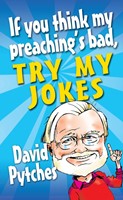 If You Think My Preaching'S Bad, Try My Jokes (Paperback)