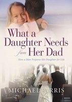 What A Daughter Needs From Her Dad (Paperback)