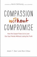 Compassion Without Compromise (Paperback)