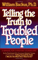 Telling The Truth To Troubled People