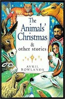 The Animals' Christmas And Other Stories