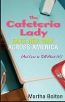 The Cafeteria Lady Eats Her Way Across America (Paperback)