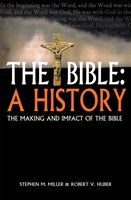 Bible, The: A History (Paperback)