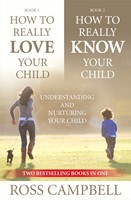 How To Really Love Your Child/How To Really Know Your Child (Paperback)