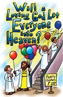 Will A Loving God Let Everyone Into Heaven? (Pack Of 25)
