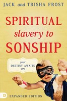 Spiritual Slavery To Sonship Expanded Edition