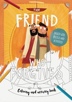 The Friend Who Forgives Colouring And Activity Book (Paperback)