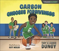 Carson Chooses Forgiveness (Hard Cover)