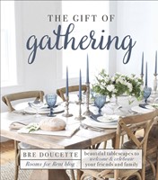 The Gift of Gathering (Hard Cover)