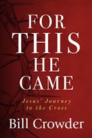 For This He Came (Paperback)