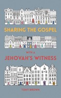 Sharing The Gospel With A Jehovah's Witness (Paperback)