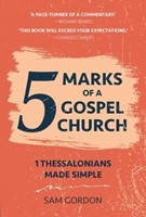 5 Marks of a Gospel Church (Paperback)
