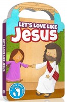Let's Love Like Jesus (Board Book)