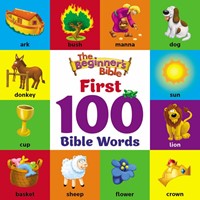 Beginner's Bible, The: First 100 Bible Words (Board Book)