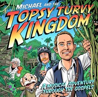 Michael and the Topsy Turvy Kingdom CD (CD-Audio)